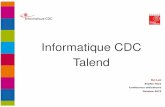 Informatique CDC Talendinfo.talend.com/rs/talend/images/Talend_Connect_Paris_Retour_ICDC.pdfplace un service d’audit de code pour vérifier la qualité de nos développements Début