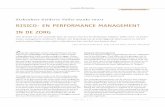 RISICO- EN PERFORMANCE MANAGEMENT IN DE ZORG · Performance management Risicomanagement vormt het spiegelbeeld van performance ma-nagement. Wanneer de organisatie de zaken op orde