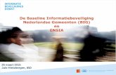 De Baseline Informatiebeveiliging Nederlandse Gemeenten ... · • Bewustwording neemt toe bij gemeenten en daarmee ook de vragen. • Gemeenten zijn meer in control: –gemeenten