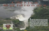 Mondo L'Africa Meridionale · 2009-06-10 · Mondo L'Africa Meridionale 26 di Massimo Leoncini Victoria Falls in Zimbabwe I l silenzio regna sovrano durante il volo, un paio di minuti