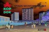 STADS WONEN AAN ZEE · 2020-04-07 · liefst 11 verschillende typen appartementen beschikbaar. Alle appartementen zijn gelijkvloers, rolstoeltoegankelijk en met een lift bereikbaar,