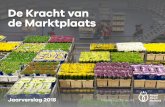 De Kracht van de Marktplaats · De Kracht van de Marktplaats In 2018 heeft Royal FloraHolland de strategie aangescherpt. Dat is gedaan vanuit de overtuiging dat de tijd van meerjarenstrategieplanning