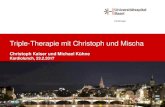Triple-Therapie mit Christoph und Mischa€¦ · DAPT bei elektiver koronarer Intervention DAPT bei Koronarintervention im Rahmen ACS Indikation für OAK* überprüfen (z.B. CHA 2