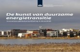 De kunst van duurzame energietransitie - RVO.nl · Wat de projecten in deze publicatie met elkaar gemeen hebben, is een grote nadruk op organisatievermogen en procesmanagement en