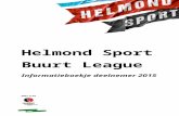 Projectplan Helmond Sport Street League€¦  · Web viewNa een succesvol openingstoernooi van de Helmond Sport Buurt League voor dit jaar. Ligt er weer een nieuw informatieboekje