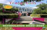 SCHOOLGIDS 2020-2021SCHOOLGIDS 2018-2019€¦ · Beste ouders, leerlingen en andere belangstellenden, Welkom op Trajectum College; een uitdagende school in een boeiende omgeving.