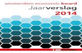 Jaarverslag 2014 - Amsterdam Economic Board · In 2015 gaat de stad dit innovatieve concept ontwikkelen om jeugdwerkloosheid onder mbo’ers aan te pakken. Projecten ... november