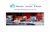 Huis voor Taal jaarverslag 2015 - Welzijn Lelystad · 2016-03-31 · het najaar geeft een enorme piek. 1.5 samenwerking Huis voor Taal verbindt zich aan haar omgeving. We besteden