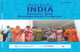World Bank's lN D lA · 2016-09-06 · WORLD BANK'S INDIA DISASTER RISK MANAGEMENT PROGRAM Given its vast geographic and climatic diversity, India is prone to all major natural …