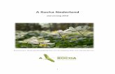 A Rocha Nederland · 2018-03-21 · groeit en bloeit, allereerst bestaat voor Hem. Hij heeft de zorg voor de aarde aan mensen toevertrouwd. Een goede omgang met planten en dieren