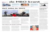 de MBO·krant juni 2015 · 2019-02-15 · De MBO Raad pleit voor ... Ook de herziening van de kwalificatiestruc-tuur ligt op koers. Tocht naar de top Al met al trekt MBO15 de conclusie