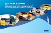 Sociaal kopen - Vlaanderen Intern€¦ · duurzame ontwikkeling. De rechtsgrondslag voor overheidsopdrachten in de Europese Unie wordt geleverd door Richtlijn 2004/17/ EG1 en Richtlijn