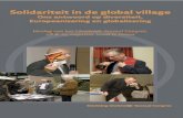 Solidariteit in de global village Ons antwoord op ... · Opmaat: Boekpresentatie Prof.dr. Jan Ja cob van Dijk, hoog le raar Chris te lijk-So ci aal denk en aan de VU, over han digt