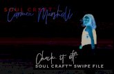 SOUL CRAFT™ SWIPE FILE - Carmen Marshall · soul craft™ swipe file check. i t . o f f . modern prosperity in business + life carmen marshall’s soul craft™ ...