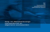 ActiZ BTN Consumentenbond LOC Zeggenschap in zorg … · 2018-05-25 · Zorg- en dienstverleningsovereenkomst en algemene voorwaarden 2 Inhoud Vooraf 3 Zorg- en dienstverleningsovereenkomst