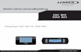 DC 60 DM 60 - LENNOX EMEA...Als de 'DC60' is geplaatst wordt in de zone die qua temperatuur geregeld wordt door de Unit, kan de temperatuurmeting van de 'DC60' gebruikt worden. DC60-DM60-ROOFTOP-IOM-1310-D