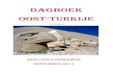 ~ 1 ~ DAGBOEK OOST-TURKIJE · Turkije uitlegde, vooral die van de Hittieten, plus een bijdrage van een deelnemer, die de lange, grootse en tenslotte rampzalige geschiedenis van de