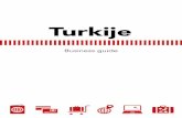 Turkije - MKB Servicedesk Guide Turkije.pdf · 1 3 2 4 Inhoudsopgave Opkomende economische grootmacht 8 1.1 Geschiedenis 10 1.2 Belangrijke sectoren in Turkije 12 1.3 Handelsrelatie