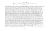 J.S. BACH: JOHANNES-PASSION - XS4ALL- 1 - J.S. BACH: JOHANNES-PASSION BWV 245 Traditie De Johannes-Passion die Johann Sebastian Bach op 38-jarige leeftijd - binnen een jaar na zijn