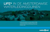 LIFE+ IN DE AMSTERDAMSE WATERLEIDINGDUINEN...LIFE+ project De Amsterdamse Waterleidingduinen is een prachtig en bijzonder natuurgebied. Het is onderdeel van Natura 2000, een netwerk