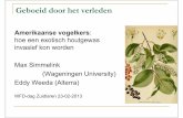 Geboeid door het verleden - wfdrenthe.nl Am.vogelkers_WFD.pdf · Door vee en houtkap geen bosherstel, ontstaan heide Vanaf Middeleeuwen: strooiselroof, plaggen steken ... Klimaatverandering: