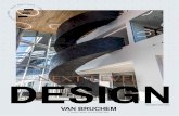 NEXT LEVEL DESIGN - Van Bruchem Staircases · 2019-10-15 · Van Bruchem Staircases biedt kwalitatief en exclusief traponwerp. Wij zien het als een uitdaging om uw droomtrap ontwerpen.