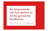 De meerwaarde van het werken in 3D bij gemeente Eindhoven · De meerwaarde van het werken in 3D bij gemeente Eindhoven ... 3D metingen gemeente Eindhoven . Hoogten meten • Bron