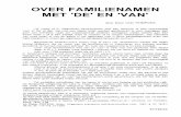 OVER FAMILIENAMEN MET 'DE' EN 'VAN' · J.L. Pauwels (De spelling van de familienamen met 'van' en 'de'. Verslagen en medede lingen Kon. Vl. Acad. Taal-en Letterkunde, 1959). Vanzelfsprekend