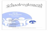 PAROCHIALE LAGERE SCHOOL PAROCHIALE KLEUTERSCHOOLdeschom.be/wp-content/uploads/2016/09/Schoolreglement-2016.pdf · De Schom 8 3600 GENK-TERMIEN Tel. 089 36 78 13 Fax. 089 36 78 14