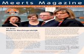 Meerts Magazine - TekstGoed.nl · bedrijf is officieel opgericht op 1 oktober 2004. Inmid- ... te aan een groter kantoor. Ook het groeiend aantal bezoekers speelde hierbij een rol.