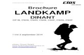 Landkampbrochure CIOS Goes-Breda 2014 Dinant Brochure … · als lunch. Zelf dien je beleg mee te nemen. Er zijn diverse tubes op de markt met zoet beleg (pasta, honing, pindakaas).
