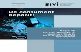 De consument bepaalt! - SIVI...2017/05/01  · persoonsgegevens; de consument bepaalt! Dit greenpaper levert een bijdrage aan de afwegingen die daar bij horen. Duidelijk is dat door