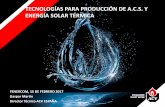 TECNOLOGÍAS PARA PRODUCCIÓN DE A.C.S. Y ENERGÍA SOLAR … … · TECNOLOGÍAS PARA PRODUCCIÓN DE A.C.S. Y ENERGÍA SOLAR TÉRMICA FENERCOM, 15 DE FEBRERO 2017 . Gaspar Martín