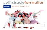 sollicitatie formuliersollicitatie.emailcontrol.nl/Candidateform.pdf · 2011-05-04 · Sollicitatie Om reden van een gelijkwaardige beoordeling verzoeken wij u de onderstaande vragen