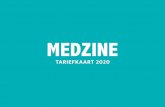 TARIEFKAART 2020 - Welkom | MedZine App€¦ · In de praktijk van In de wetenschap gesegmenteerd per aandachtsgebied 30% Open Rate Nieusbrie per Immuno-Oncologieweek 1 ... ADVERTEREN