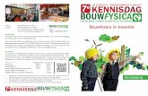 Bouwfysica in transitie - Vereniging-BWT.nl · 2017-06-14 · Simaxx 14:40 Materiaalmilieu-prestatie en de circulaire economie ir. Harry van Ewijk SGS Sessie C: Binnenmilieu 13:30