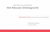 Wet Werk en Zekerheid Het Nieuwe Ontslagrecht...2015/05/21  · Deze presentatie is samengesteld voor éénmalig gebruik tijdens een informatieve workshop op 21 mei 2015 op het kantoor