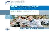 Welkom in het LUMC - Universiteit Leiden · wetenschappelijk probleem op verschil - lende manieren kunt benaderen. En, nog belangrijker, hoe die verschillende bena - deringen vervolgens