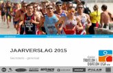 JAARVERSLAG 2015 - Vtdl Triathlonvtdl.triathlon.be/wp-content/uploads/Rapport_VTDL_2016.pdf · > 160 0 2 0 2 2 4 8 150-160 0 4 7 7 7 7 6. ... • Informeren en sensibiliseren trainers: