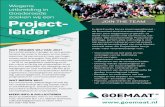 Wegens uitbreiding in Goedereede zoeken wij een Project- leider€¦ · Stuur je sollicitatie met cv en motivatie naar: Goemaat B.V. t.a.v. Martijn Goemaat, sollicitatie@goemaat.nl.