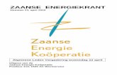 ZAANSE ENERGIEKRANT · Zal het in de Zaanstreek een nog duurzamer leven ... Financieel Jaarverslag 2014 + Begroting 2015 6. Bevindingen Kascommissie . 4 7. Verkiezing kascommissieleden