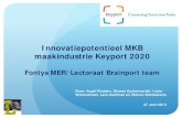 Innovatiepotentieel MKB maakindustrie Keyport 2020 · Innovatiepotentieel MKB maakindustrie Keyport 2020 Fontys MER/Lectoraat Brainport team Door: Angél Knoben, Dionne Kochanowski,