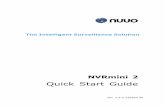 Quick Start Guide - NUUO Inc.手冊及快速安裝手冊。 的桌上型電腦或者筆記型電腦上。如欲設定本裝置，必須將軟體安裝與執行於Windows XP-SP3 32bit、Windows