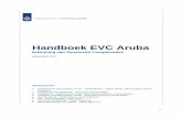 Handboek EVC Aruba - e a · 1 Handboek EVC Aruba Erkenning van Verworven Competenties September 2012 Werkgroep EVC Departamento di Enseñansa Aruba – Sheila Maduro , Marian Abath,