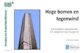 Hoge bomen en tegenwind - VVBA · Hoge bomen en tegenwind Brandveiligheid hoge gebouwen: Van regelgericht naar risicogericht Ir. Ruud van Herpen 3/19/2013 1 . Brandveiligheidsrichtlijn