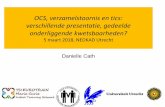 OCS, verzamelstoornis en tics: verschillende presentatie ... · The Netherlands adult twin register hoarding study. 15.914 individuen (HRS-SR -2008 wave) ... Problem with collecting