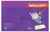 balans babbels · Informatie voor spreekbeurt en werkstuk voor kinderen vanaf groep 6 Uitgave van de Landelijke oudervereniging Balans Meer lezen: Landelijk bureau Balans: tel. 030