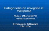 Categorieën en navigatie in Wikipedia · 2018-01-11 · Vergelijking NL - EN Nl.wiki: 2300 cat op 40.000 art. EN.wiki: 30.000 cat op 300.000 art. Dus een vergelijkbaar aantal artikelen