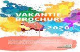 VAKANTIE- BROCH URE · 2019-12-27 · In 2020 vind je in Sint-Pieters-Leeuw een brede waaier aan activiteiten voor kinderen en jongeren. Wacht niet te lang om in te schrijven, want