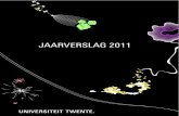 JAARVERSLAG 2011 - Universiteit Twente · 5.4.6 Nanoproject Arbeidsinspectie 82 5.4.7 Duurzaamheid 82 5.4.8 Milieu prestatie indicatoren 83 5.5 Ontwikkelingen Arbeidsvoorwaarden